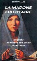 Couverture du livre « La madone libertaire » de Edith Vallee aux éditions Imago