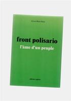 Couverture du livre « Front polisario ; l'âme d'un peuple » de Ahmed-Baba Miske aux éditions L'harmattan