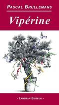 Couverture du livre « Vipérine » de Pascal Brullemans aux éditions Lansman