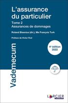 Couverture du livre « L'assurance du particulier Tome 2 : assurances de dommages (4e édition) » de Roland Bisenius et Francois Turk aux éditions Promoculture