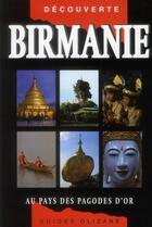Couverture du livre « Guide Birmanie ; au pays des pagodes d'or » de Michel Ferrer aux éditions Olizane