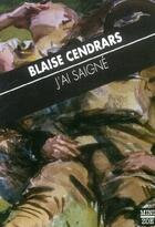 Couverture du livre « J'ai saigné » de Blaise Cendrars aux éditions Zoe