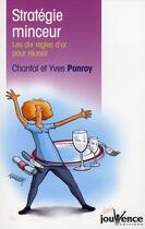Couverture du livre « Stratégie minceur ; les dix règle d'or pour réussir » de Yves Ponroy aux éditions Jouvence