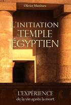 Couverture du livre « L'initiation du temple égyptien : l'expérience de la vie après la mort » de Olivier Manitara aux éditions Essenia