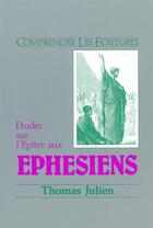 Couverture du livre « Éphésiens ; commentaire biblique » de Thomas Julien aux éditions Editions Cle