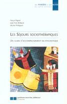 Couverture du livre « Sejours sociotherapiques (les) » de Pignol P. aux éditions Gaetan Morin