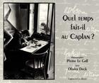 Couverture du livre « Quel temps fait-il au CapLan ? » de Olivier Deck et Pierre Le Gall aux éditions Caplan And Co