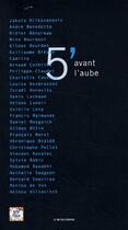 Couverture du livre « 5' avant l'aube » de Pauline Bureau aux éditions Le The Des Ecrivains