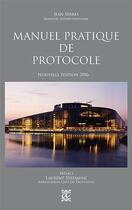 Couverture du livre « Manuel pratique de protocole (12e édition) » de Jean Serres aux éditions Adhoc