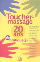 Couverture du livre « Toucher-massage : vingt ans de pratique(s) » de Joel Savatofski aux éditions De Parry