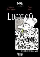 Couverture du livre « Lucyloo t.1 ; Lucyloo et les arpenteurs de songe » de Chris Debien et Ysha aux éditions Aqua Lumina