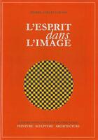 Couverture du livre « L'esprit dans l'image » de Pierre-Albert Girard aux éditions Artacatos