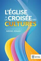 Couverture du livre « L'Eglise à la croisée des cultures » de Nirine Jonah et Collectif aux éditions Het Pro