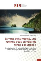 Couverture du livre « Barrage de nangbeto, une retenue d'eau en voies de fortes pollutions ? » de Yatta-K aux éditions Editions Universitaires Europeennes