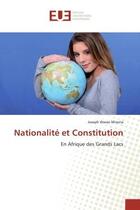 Couverture du livre « Nationalité et constitution ; en Afrique des grands lacs » de Joseph Wasso Misona aux éditions Editions Universitaires Europeennes