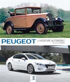 Couverture du livre « Peugeot ; l'aventure de l'automobile (3e édition) » de Dominique Pagneux aux éditions Etai