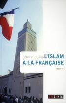 Couverture du livre « L'islam à la française » de John Bowen aux éditions Steinkis