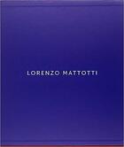 Couverture du livre « Lorenzo Mattotti ; coffret » de Lorenzo Mattotti aux éditions Mel Publisher