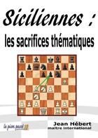 Couverture du livre « Siciliennes : les sacrifices thématiques » de Hebert Jean aux éditions Le Pion Passe