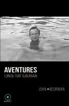 Couverture du livre « Aventures » de John Boorman aux éditions Marest