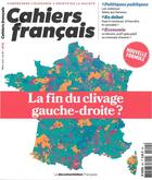 Couverture du livre « Cahiers français Tome 404 : la fin du clivage gauche-droite ? » de Cahiers Francais aux éditions Documentation Francaise