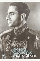 Couverture du livre « Shah Of Shahs » de Ryszard Kapuscinski aux éditions Adult Pbs