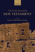 Couverture du livre « The Early Text of the New Testament » de Charles E Hill aux éditions Oup Oxford