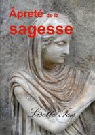 Couverture du livre « Âpreté de la sagesse » de Lisette Fox aux éditions Lulu