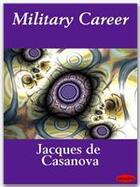 Couverture du livre « Military Career » de Jacques De Casanova aux éditions Ebookslib