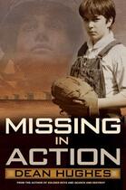 Couverture du livre « Missing in Action » de Hughes Dean aux éditions Atheneum Books For Young Readers