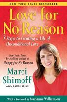 Couverture du livre « Love For No Reason » de Marci Shimoff aux éditions Free Press