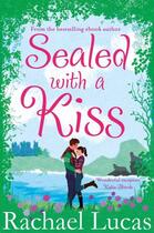 Couverture du livre « Sealed With A Kiss » de Lucas Rachael aux éditions Pan Macmillan