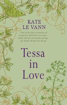 Couverture du livre « Tessa In Love » de Le Vann Kate aux éditions Piccadilly Press