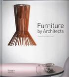 Couverture du livre « Furniture by architects: where form meets function » de Crafti aux éditions Images Publishing