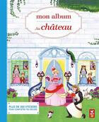 Couverture du livre « Mon album... au château » de Carole Gourrat aux éditions Deux Coqs D'or