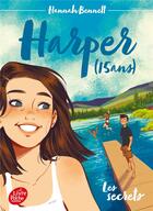 Couverture du livre « Harper (15 ans) Tome 1 : les secrets » de Hannah Bennett aux éditions Le Livre De Poche Jeunesse