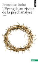 Couverture du livre « L'evangile au risque de la psychanalyse - vol01 » de Dolto/Severin aux éditions Points