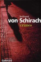 Couverture du livre « Crimes » de Ferdinand Von Schirach aux éditions Gallimard
