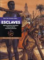 Couverture du livre « Esclaves » de Marie-Therese Davidson et Thierry Aprile aux éditions Gallimard-jeunesse