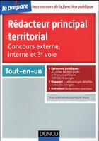 Couverture du livre « Je prépare ; concours rédacteur principal territorial ; tout-en-un » de Francis Pian et Dominique Pipard-Thavez aux éditions Dunod