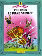 Couverture du livre « Philémon T.3 ; le piano sauvage » de Fred aux éditions Dargaud