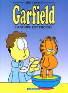 Couverture du livre « Garfield t.21 : la soupe est froide ! » de Jim Davis aux éditions Dargaud