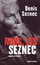 Couverture du livre « Nous, les seznec » de Denis Seznec aux éditions Robert Laffont