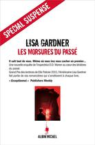 Couverture du livre « Les morsures du passé » de Lisa Gardner aux éditions Albin Michel