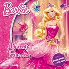Couverture du livre « Barbie apprentie princesse » de Barbie aux éditions Albin Michel
