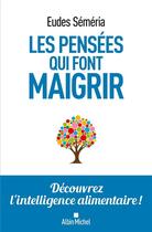 Couverture du livre « Les pensées qui font maigrir » de Eudes Semeria aux éditions Albin Michel