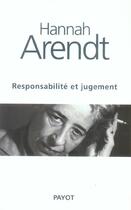 Couverture du livre « Responsabilite et jugement » de Hannah Arendt aux éditions Payot