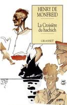 Couverture du livre « La croisière du hachich » de Henry De Monfreid aux éditions Grasset Et Fasquelle
