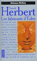 Couverture du livre « Les Fabricants D'Eden » de Frank Herbert aux éditions Pocket