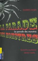 Couverture du livre « La Parade Des Monstres T.1 ; La Saga De Darren Shan » de Darren Shan aux éditions Pocket Jeunesse